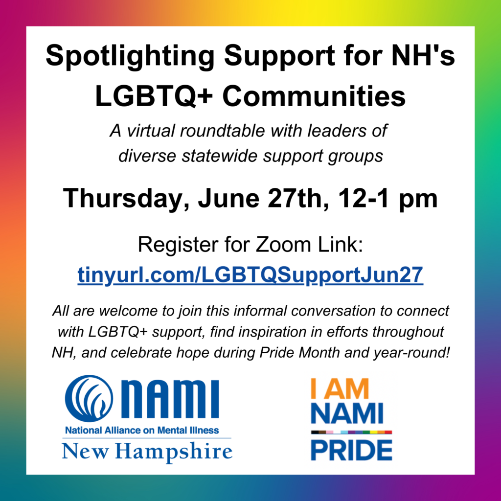 Rainbow background. NAMI New Hampshire (National Alliance on Mental Illness). I AM NAMI PRIDE.