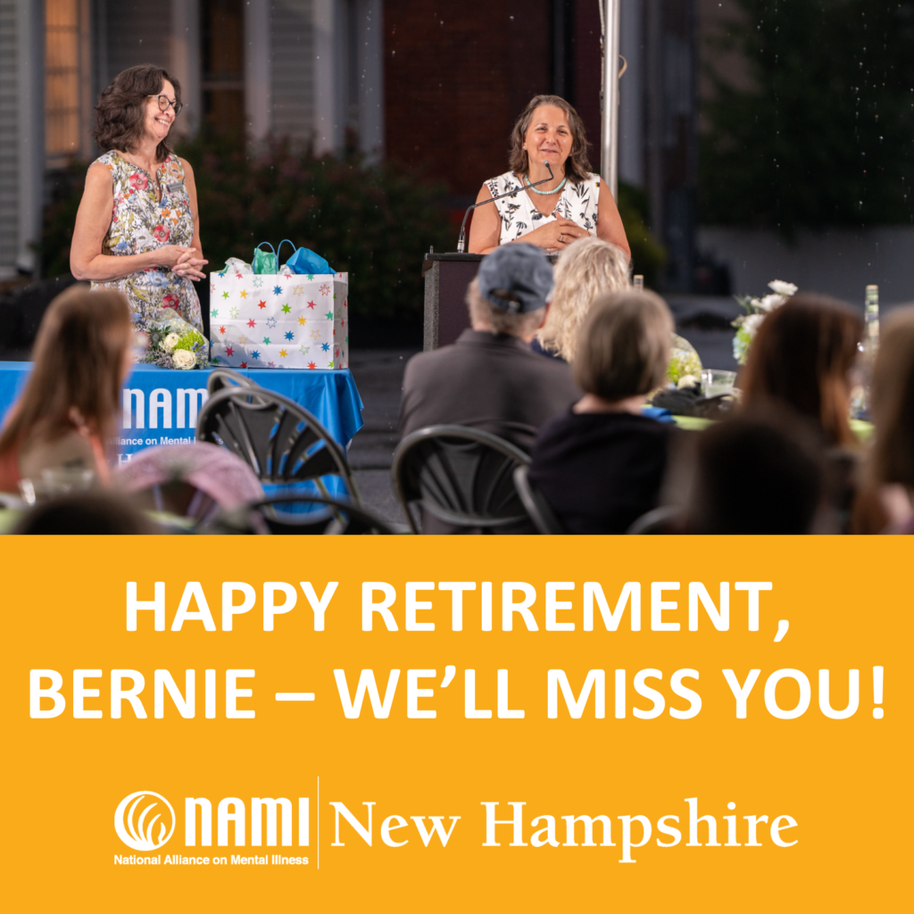 Happy Retirement, Bernie - We'll Miss You! NAMI New Hampshire National Alliance on Mental Illness